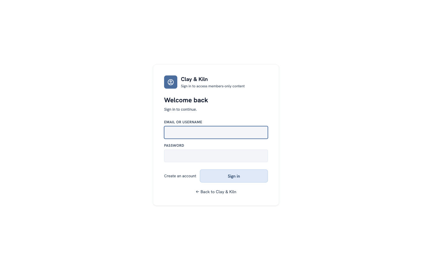 The member sign-in page: Clay & Kiln, Welcome back, email and password, Create an account, and a link Back to Clay & Kiln